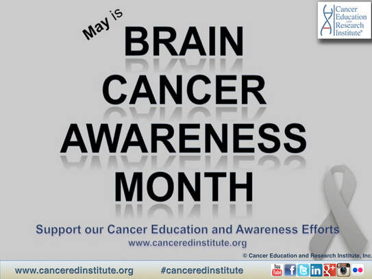 Brain Cancer Awareness Month - Cancer Education and Research Institute (CERI)