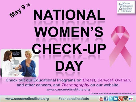 National Women's Check-Up Day - Cancer Education and Research Institute (CERI)