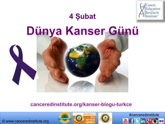 Dünya Kanser Günü - Cancer Education and Research Institute (CERI)