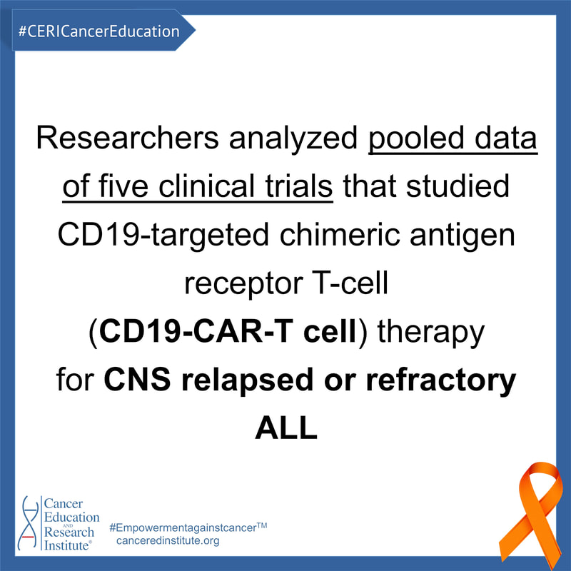 CAR-T cell immunotherapy for Acute Lymphocytic Leukemia ALL | CD19 Car-T cell | Cancer Education and Research Institute (CERI)