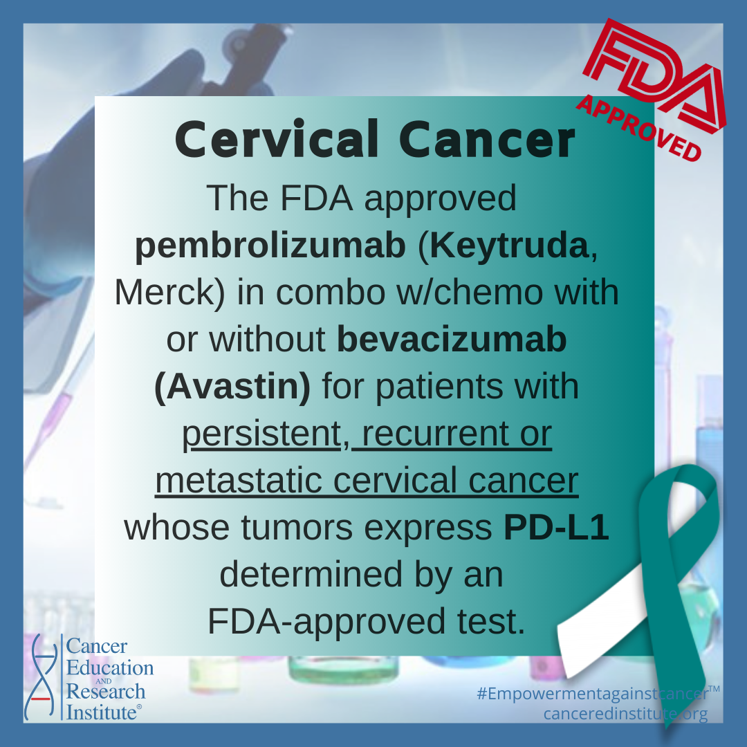 Cervical cancer keytruda pembrolizumab fda approval | Cancer Education and Research Institute (CERI)