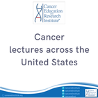 cancer lectures across the united states - cancer education and research institute (CERI)