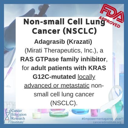 FDA grants accelerated approval to adagrasib for KRAS G12C-mutated NSCLC  | Cancer Education and Research Institute (CERI)