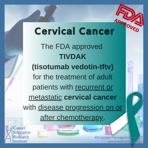FDA approvals for Cervical Cancer | Cancer Education and Research Institute (CERI)