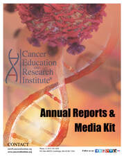 Annual Reports and Media Kit - Cancer Education and Research Institute (CERI) 