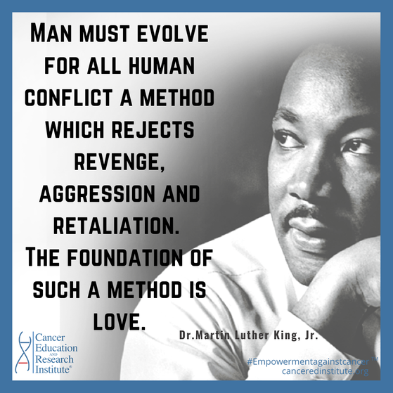 MLK Day | Martin Luther King Jr | Cancer Education and Research Institute (CERI)